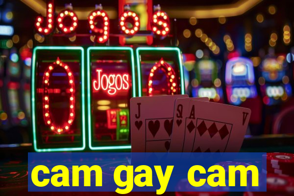 cam gay cam